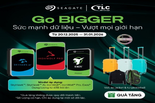 [SEAGATE] Go BIGGER – SỨC MẠNH DỮ LIỆU – VƯỢT MỌI GIỚI HẠN