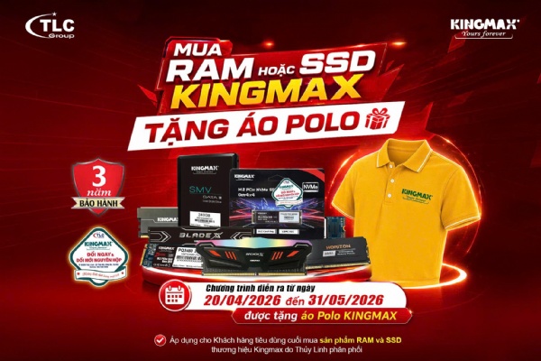☀️CHÀO HÈ RỰC RỠ: NÂNG CẤP CẤU HÌNH – RINH QUÀ CÙNG KINGMAX & TLC
